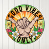 Personalized "Good Vibes Only" Round Metal Sign – Vibrant Custom Artwork for Home Decor & Unique Gift Giving - Image 1