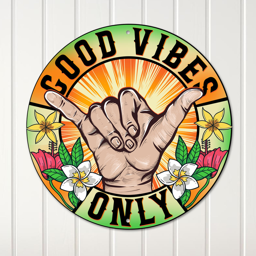 Personalized "Good Vibes Only" Round Metal Sign – Vibrant Custom Artwork for Home Decor & Unique Gift Giving - Image 1