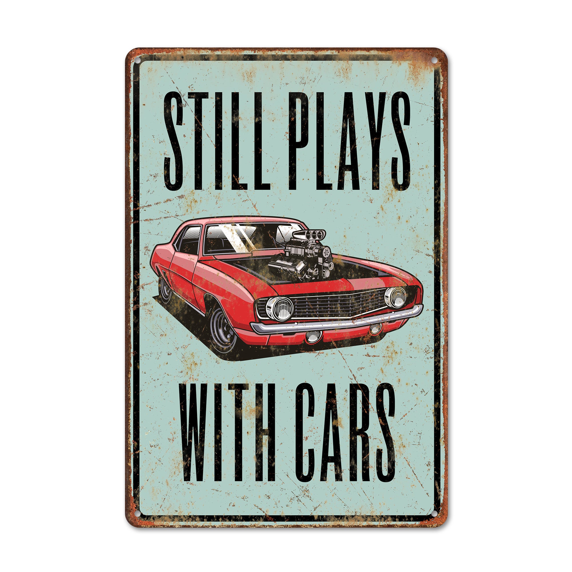 "Personalized Rustic Metal Sign - 'Still Plays with Cars' - Retro Car Enthusiast Wall Art for Home, Garage, or Man Cave" - Image 1
