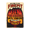 Personalized Fire Pit Metal Sign - Humorous Outdoor Decor - Perfect Gift for BBQ Lovers & Camping Enthusiasts - Image 1