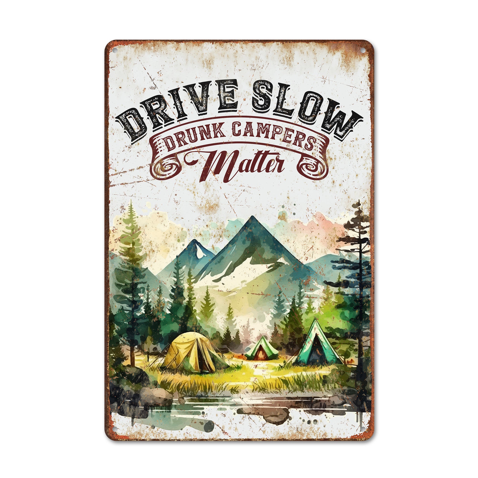 Personalized Campers Metal Sign - Drive Slow Drunk Campers Matter - Rustic Camping Decor - Image 1