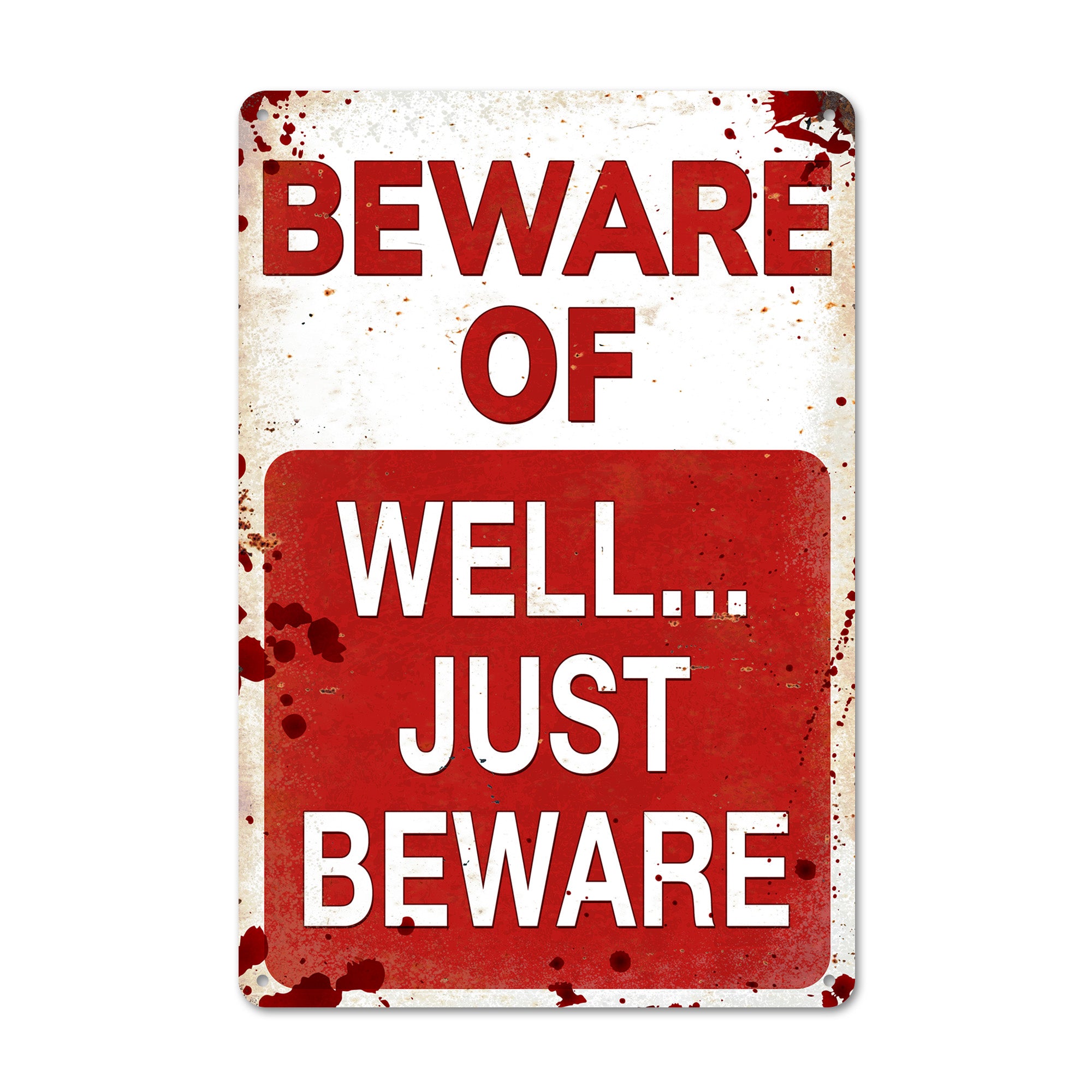 Personalized Funny Metal Sign - "Beware... Just Beware" - Rustic Home Decor with a Humorous Twist, Perfect for Gifting - Image 1