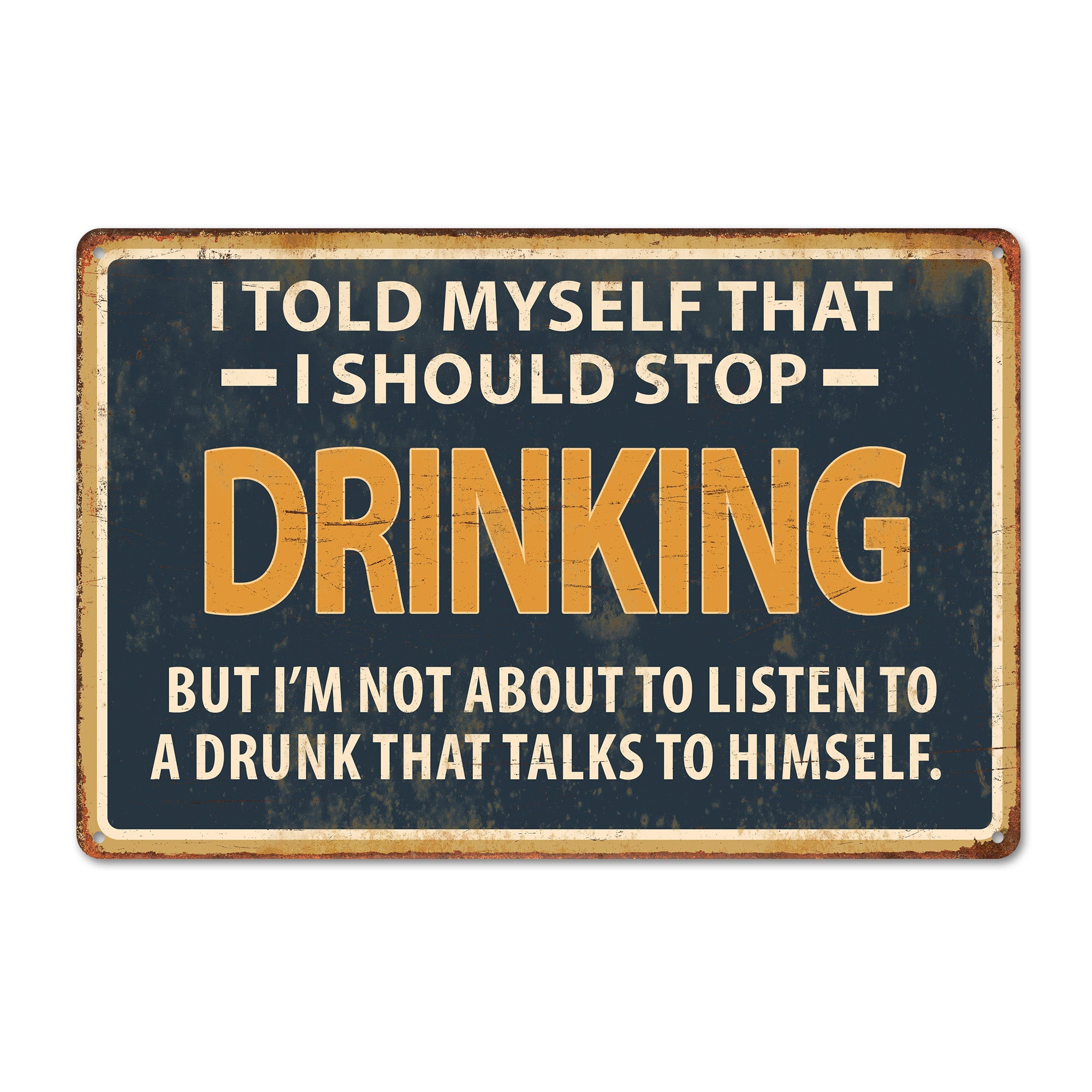 Personalized Vintage-Style Metal Sign: Humorous Drinker's Quote for Home Decor, Bar, or Unique Gift Idea - Image 1
