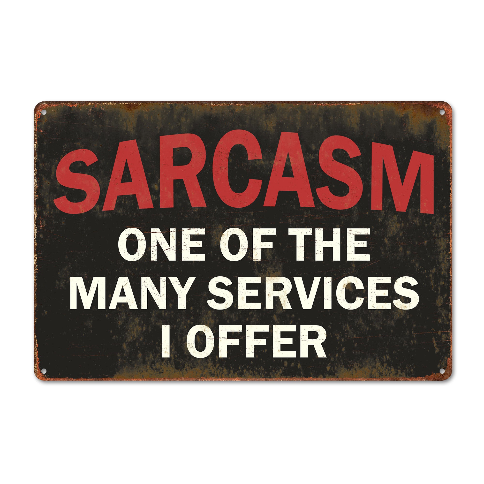 Personalized Vintage-Style Metal Sign – "Sarcasm: One of the Many Services I Offer" – Perfect Humor Gift for Home or Office Décor - Image 1