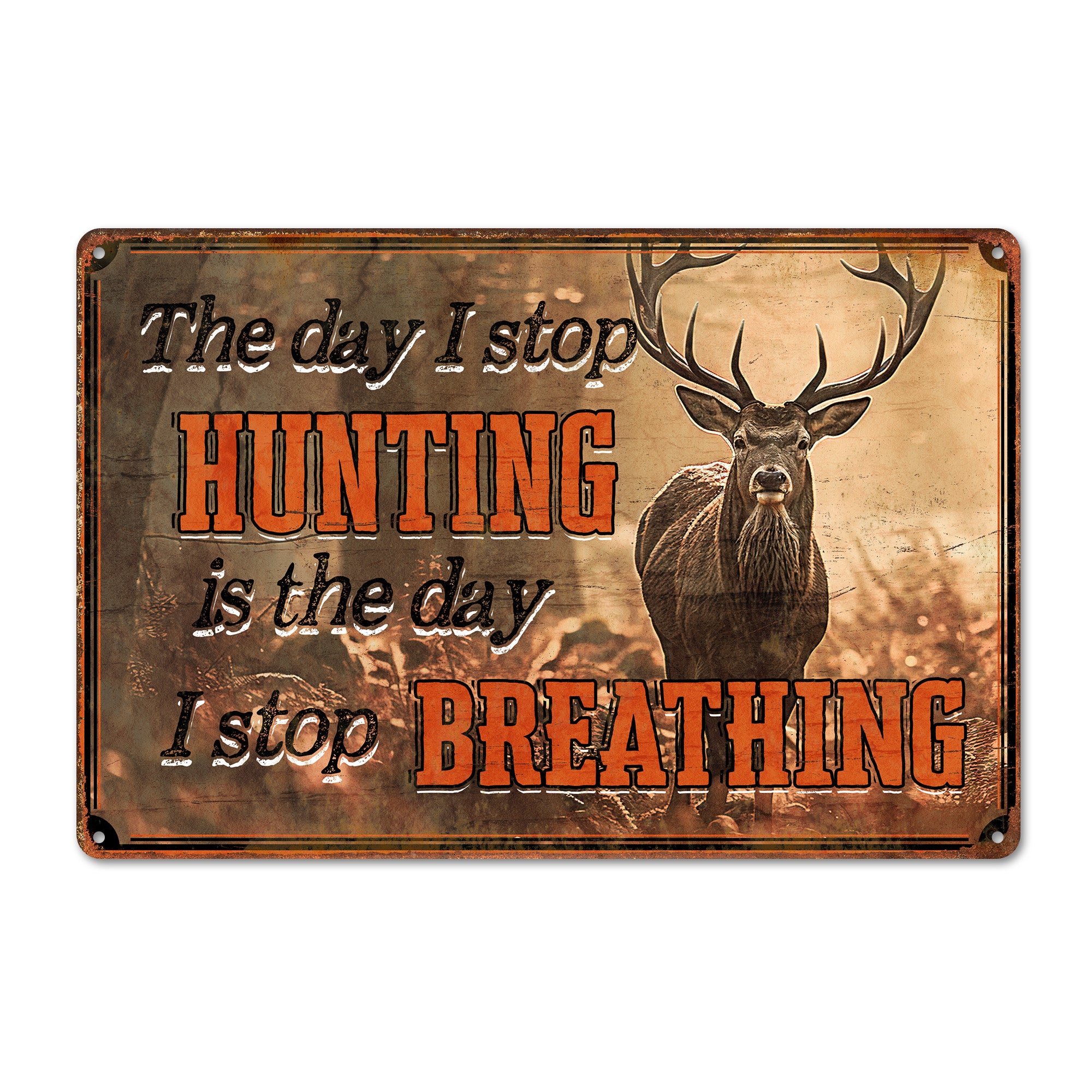 Personalized Rustic Metal Hunting Sign - Perfect for Passionate Hunters and Outdoor Enthusiasts - Image 1