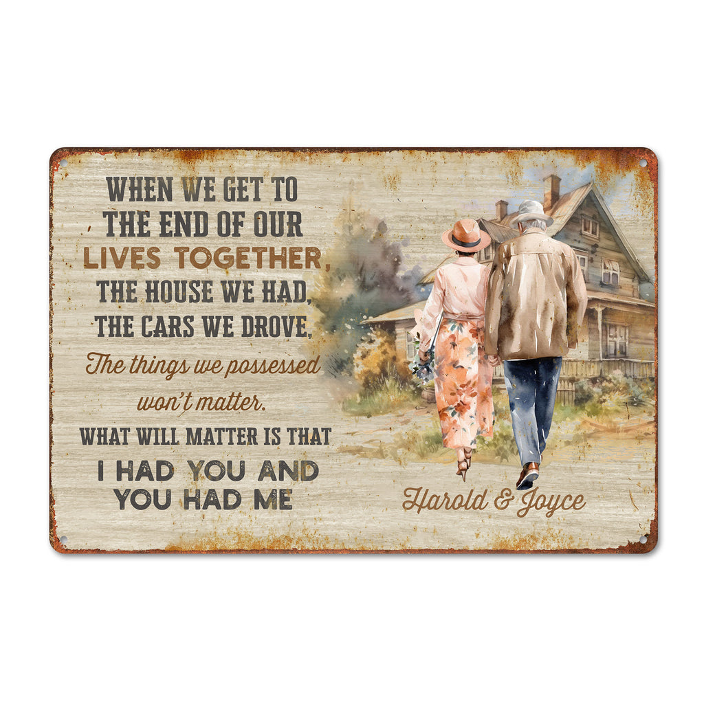Personalized Sentimental Metal Sign – "End of Our Lives Together" Quote – Perfect for Anniversaries, Home Decor, and More - Image 1