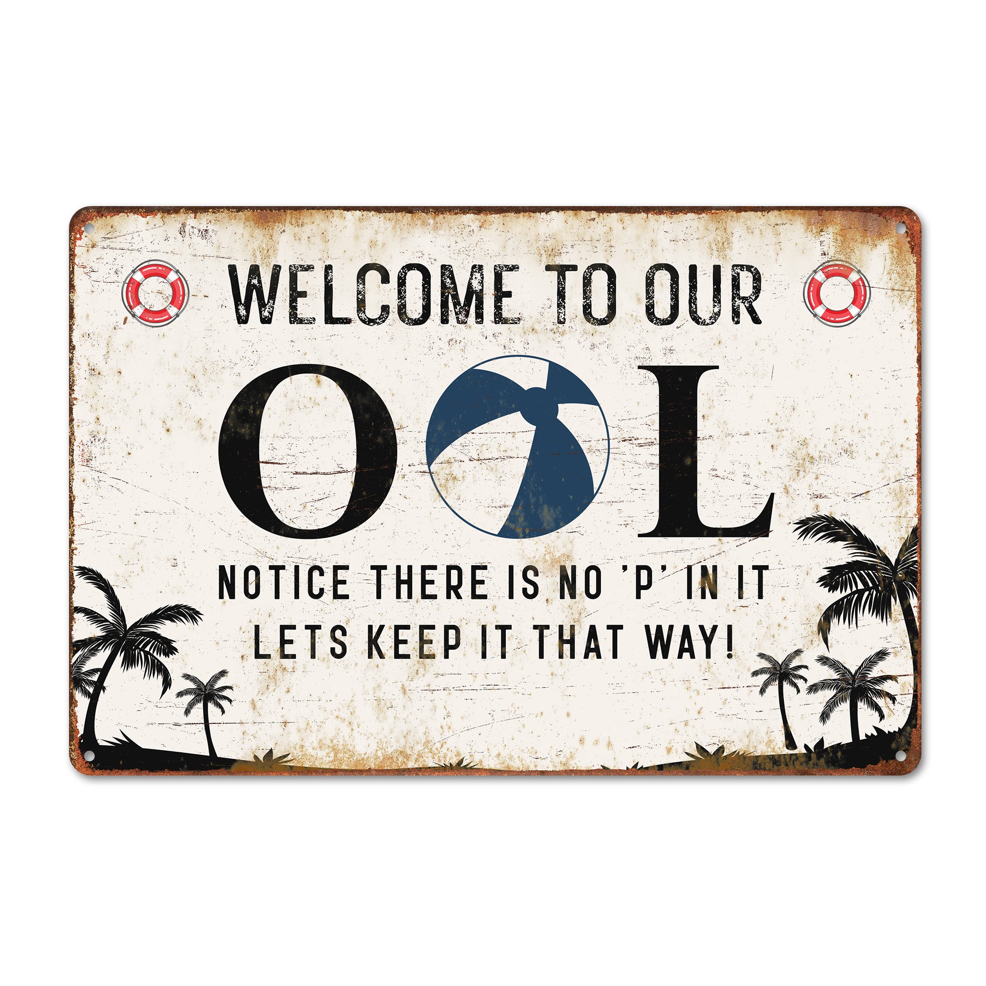 Personalized Poolside Metal Sign - Rustic Welcome Sign with Humorous Message, Customizable for Your Home or Gift Needs - Image 1