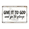 Personalized "Give It to God" Handmade Metal Sign - Inspirational Wall Decor for Home, Office, or Spiritual Gift - Image 1