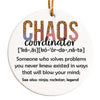 Personalized "Chaos Coordinator" Ceramic Ornament - Unique Gift for Problem Solvers, Handmade with Inspirational Design - Image 1