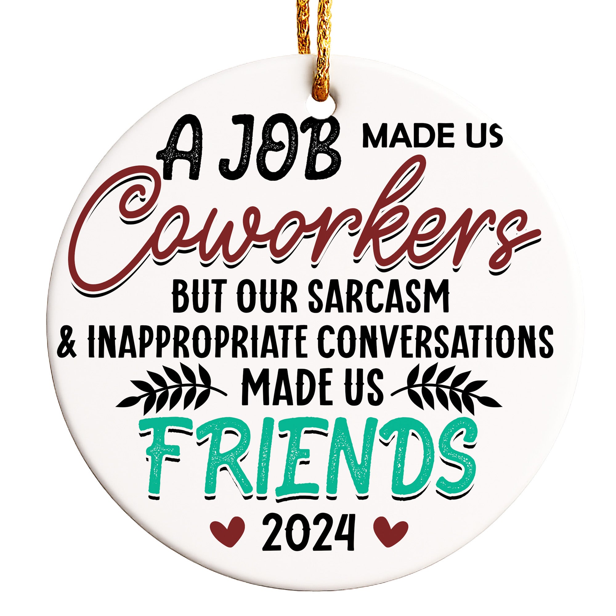 Personalized Ceramic Ornament Keepsake: Celebrating Friendship and Laughter in the Workplace - Perfect 2024 Gift - Image 1
