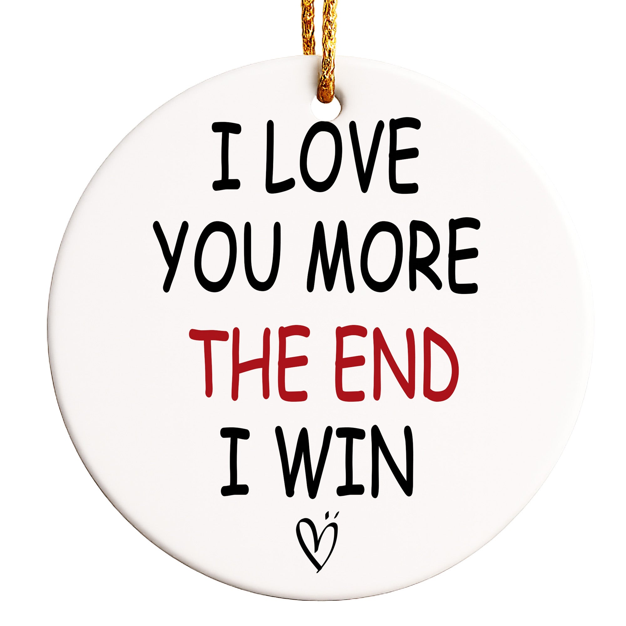 Personalized Ceramic Ornament - "I Love You More" Heartfelt Gift for Loved Ones - Image 1