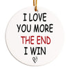 Personalized Ceramic Ornament - "I Love You More" Heartfelt Gift for Loved Ones - Image 1