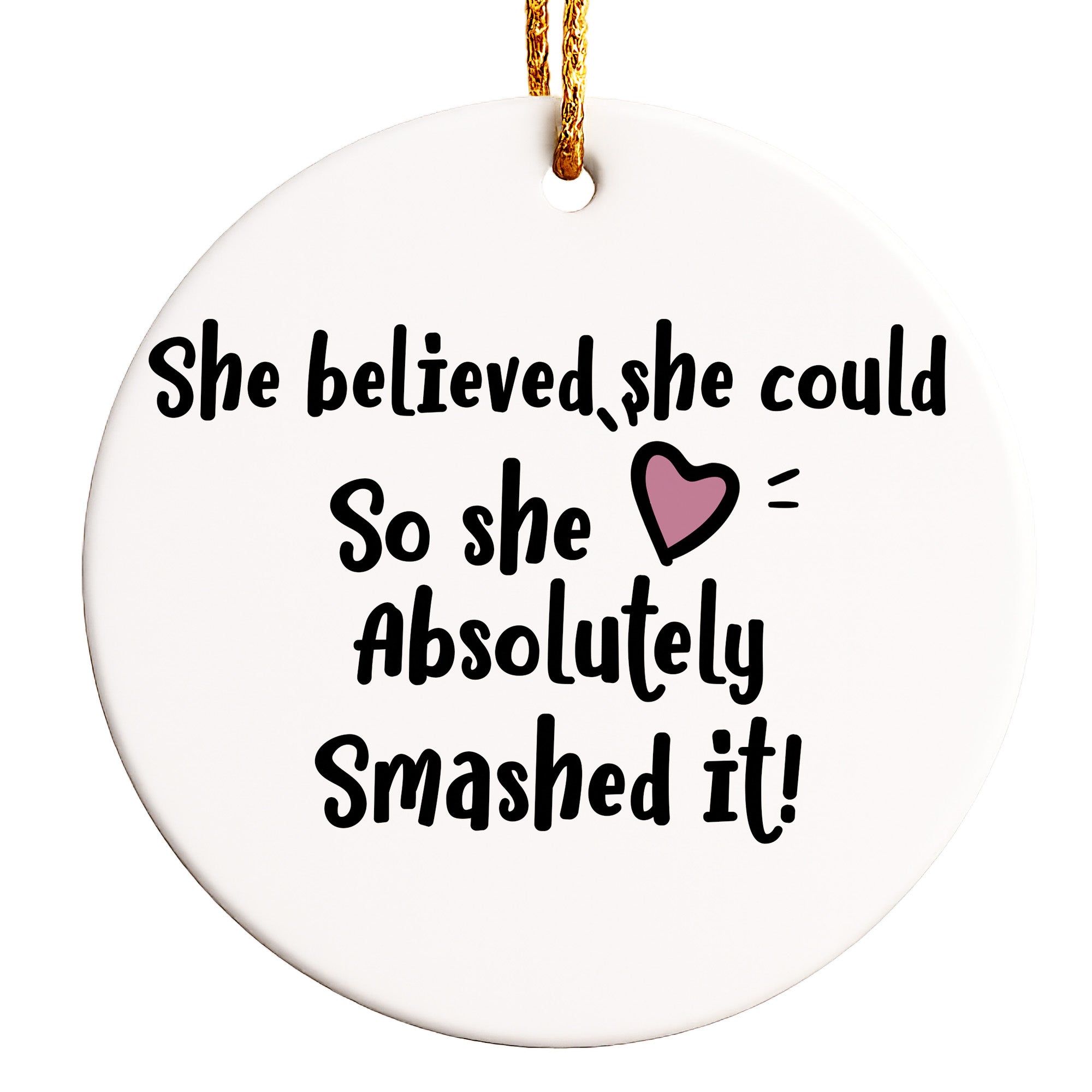 Personalized Inspirational Ceramic Ornament for Women – "She Believed, She Could" – Unique Handmade Gift for Empowerment - Image 1
