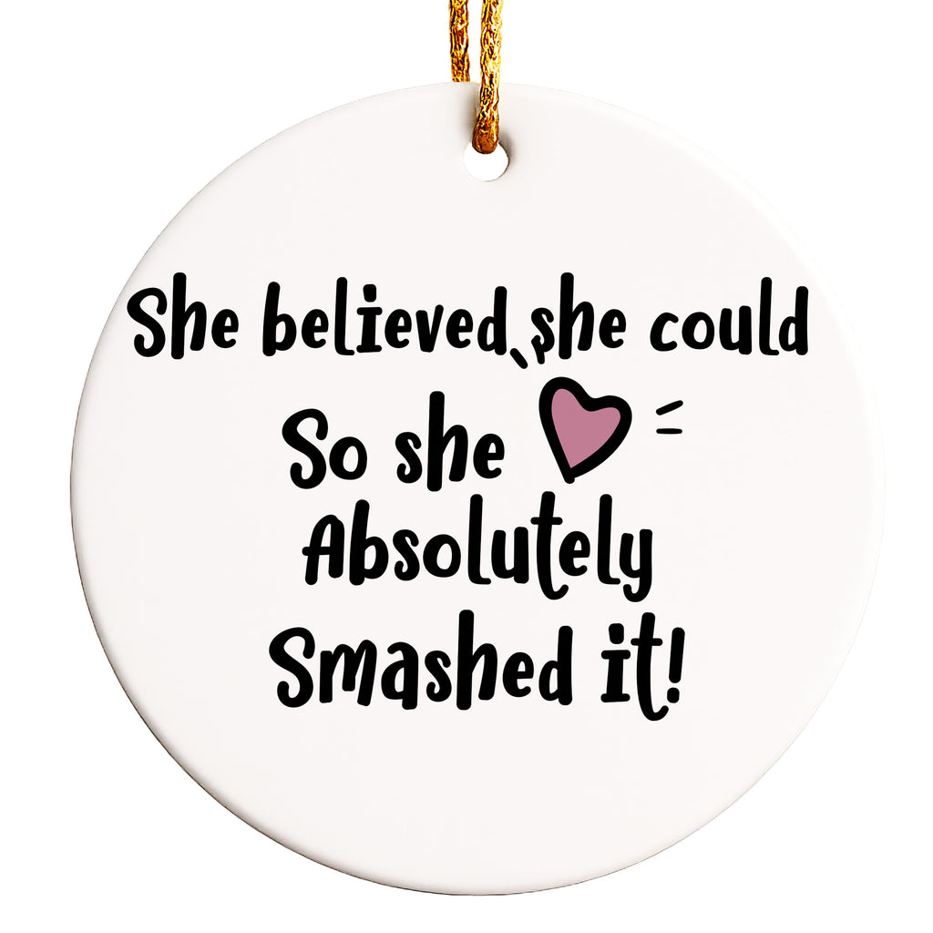Personalized Inspirational Ceramic Ornament for Women – "She Believed, She Could" – Unique Handmade Gift for Empowerment - Image 1