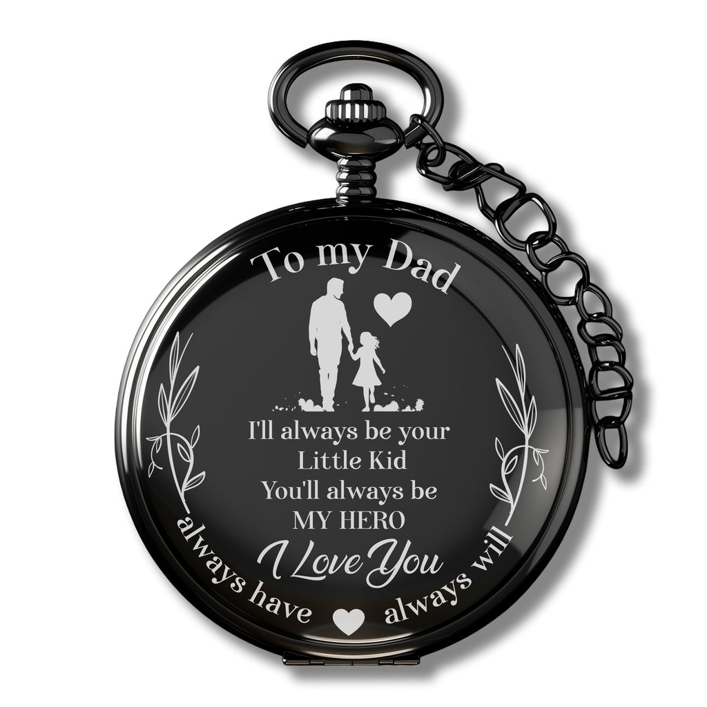 Personalized "To My Dad" Engraved Pocket Watch - Timeless Gift with Heartfelt Message for Father's Day or Daddy’s Little Kid - Image 1