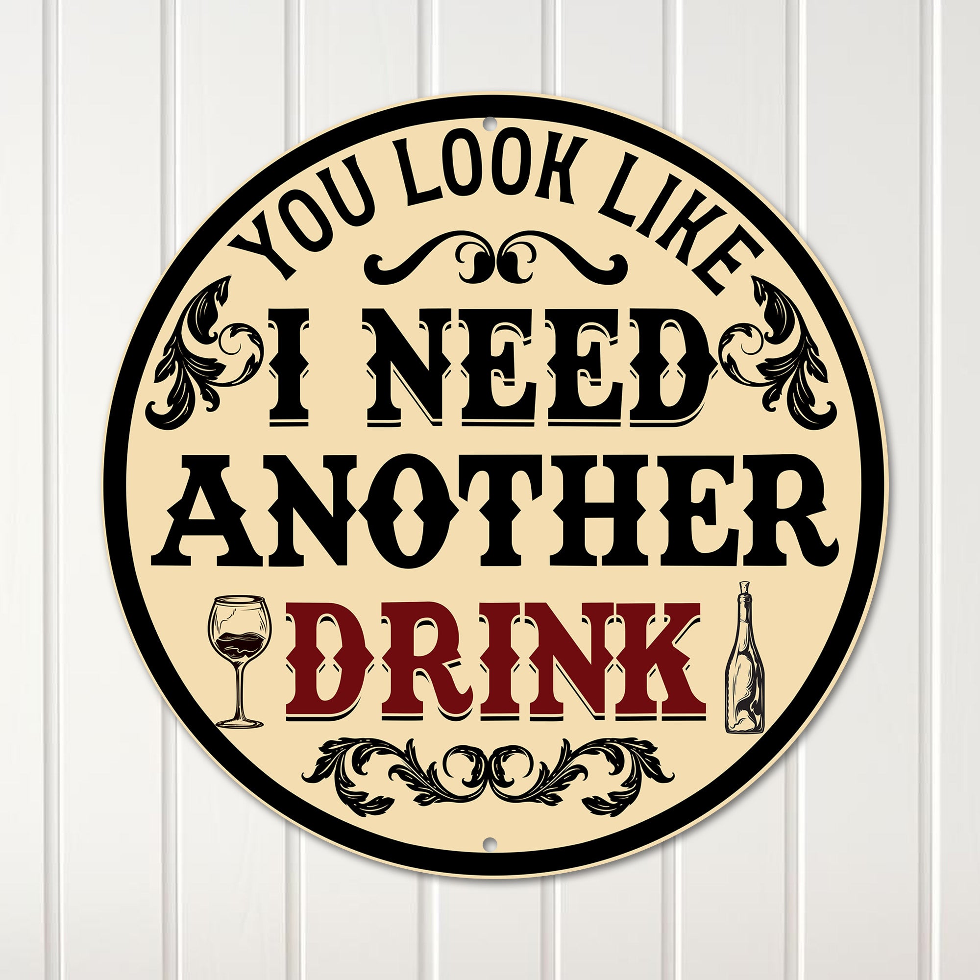 Personalized Round Metal Sign with Humorous Drink Quote - Customizable for Perfect Bar Decor and Unique Gift - Image 1