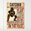 Personalized Catcher's Metal Sign – Rustic Sports Decor with Customizable Message for Baseball Enthusiasts - Image 3
