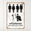 Personalized Humorous Metal Bathroom Sign - "Whatever, Just Wash Your Hands" - Unique Rustic Decor for All Genders and Styles - Image 2
