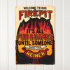 Personalized Fire Pit Metal Sign - Humorous Outdoor Decor - Perfect Gift for BBQ Lovers & Camping Enthusiasts - Image 2