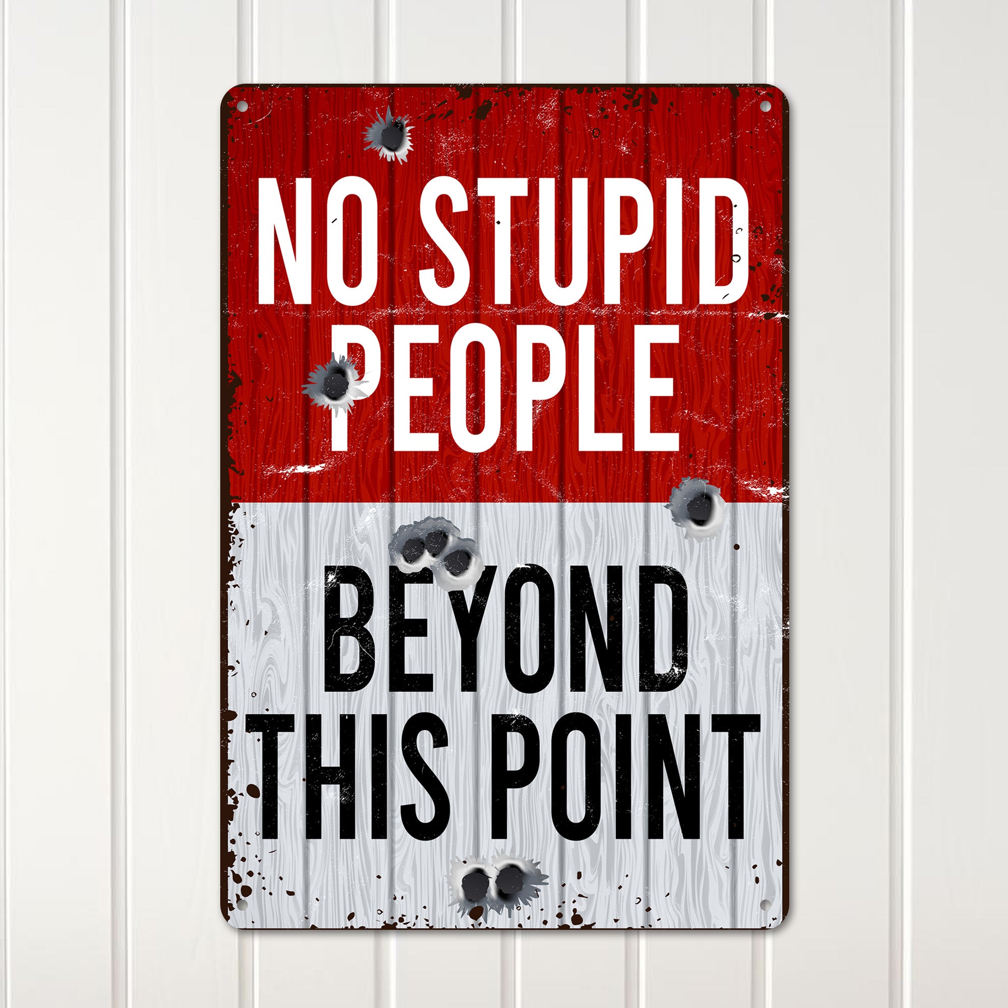Personalized No Stupid People Sign – Rustic Metal Wall Decor with Bullet Hole Design – Customizable Gift for Friends and Family - Image 2