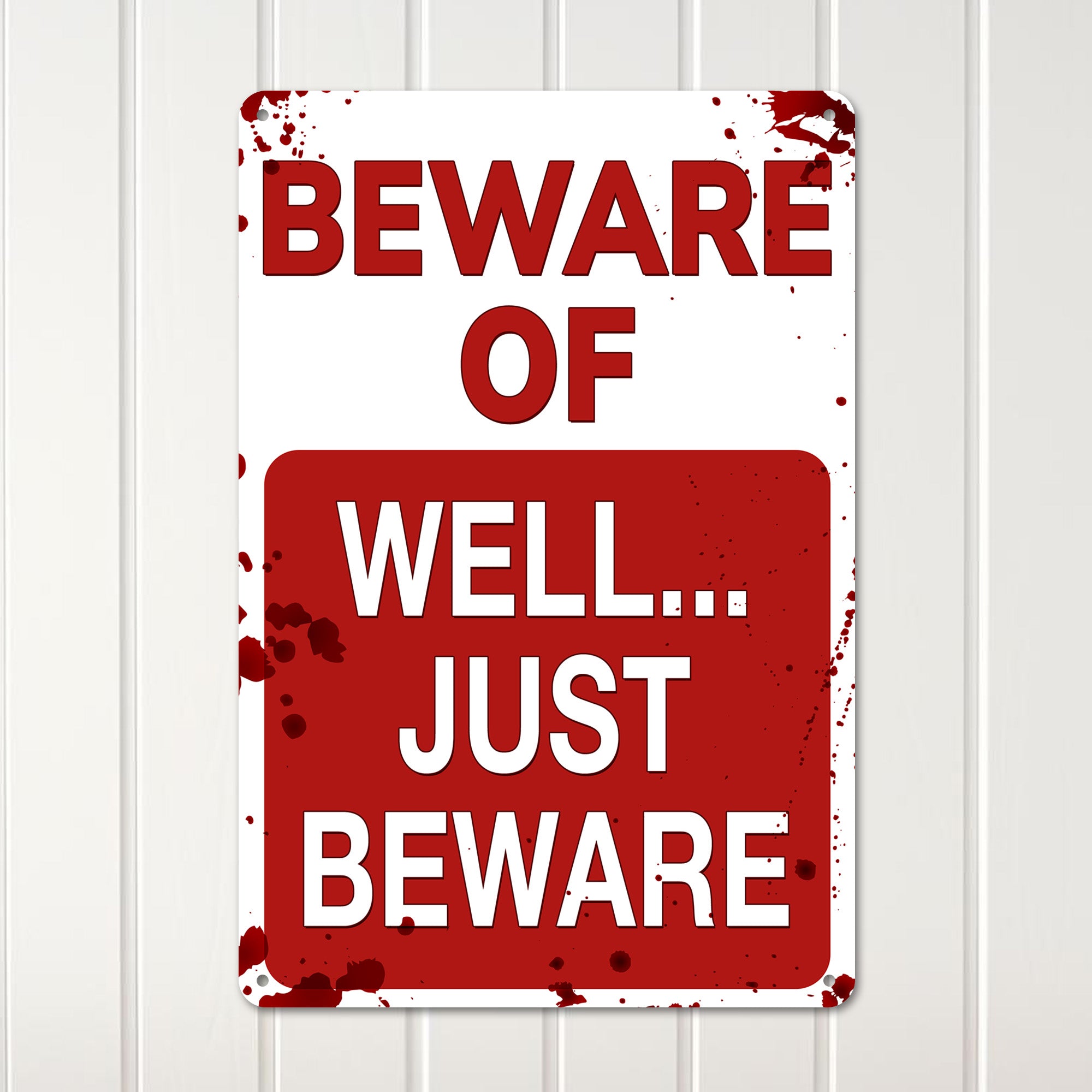 Personalized Funny Metal Sign - "Beware... Just Beware" - Rustic Home Decor with a Humorous Twist, Perfect for Gifting - Image 3