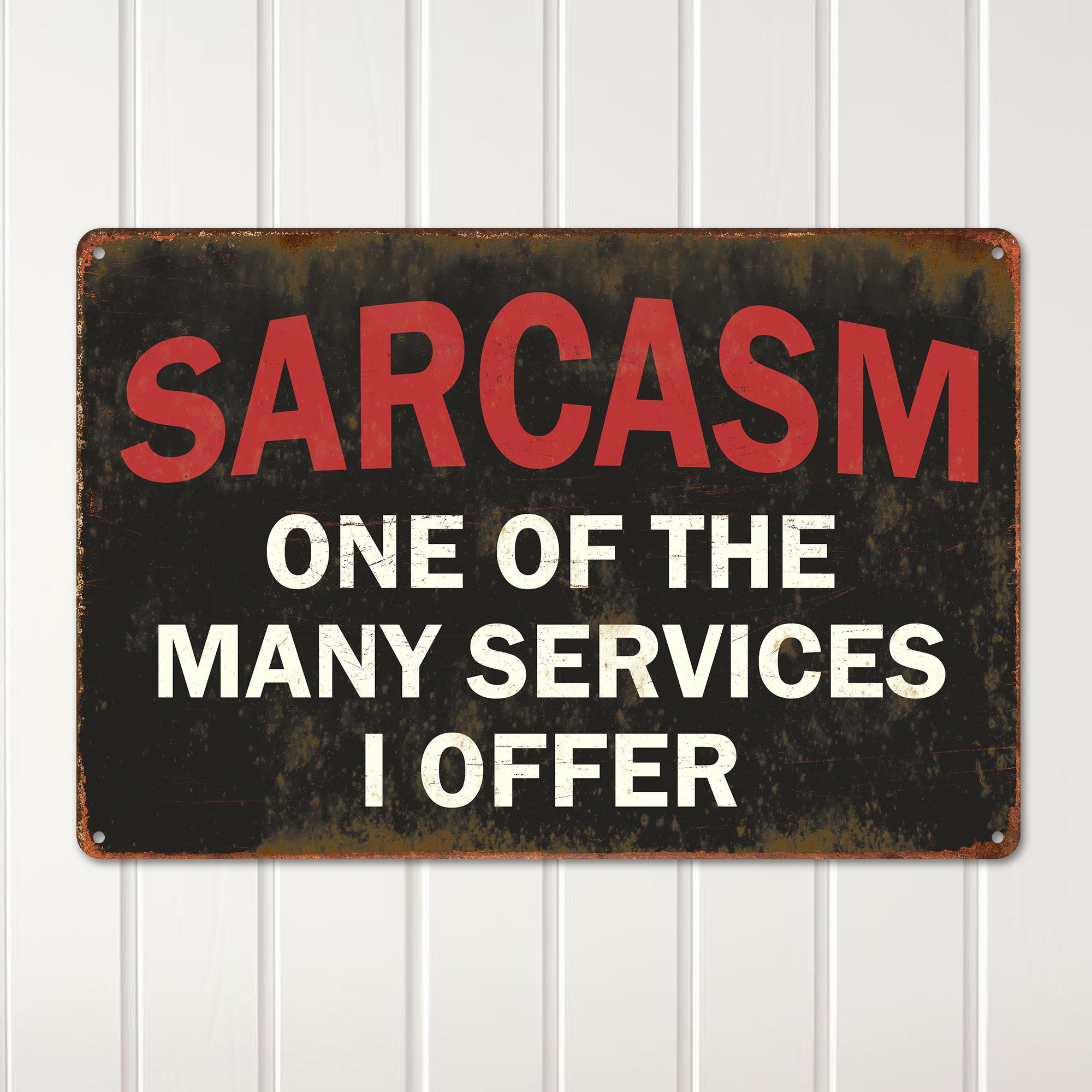 Personalized Vintage-Style Metal Sign – "Sarcasm: One of the Many Services I Offer" – Perfect Humor Gift for Home or Office Décor - Image 2