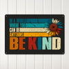 Personalized "Be Kind" Metal Sign - Inspirational Home Decor Gift with Rustic Design - Ideal for Birthdays, Anniversaries, and Holidays - Image 2