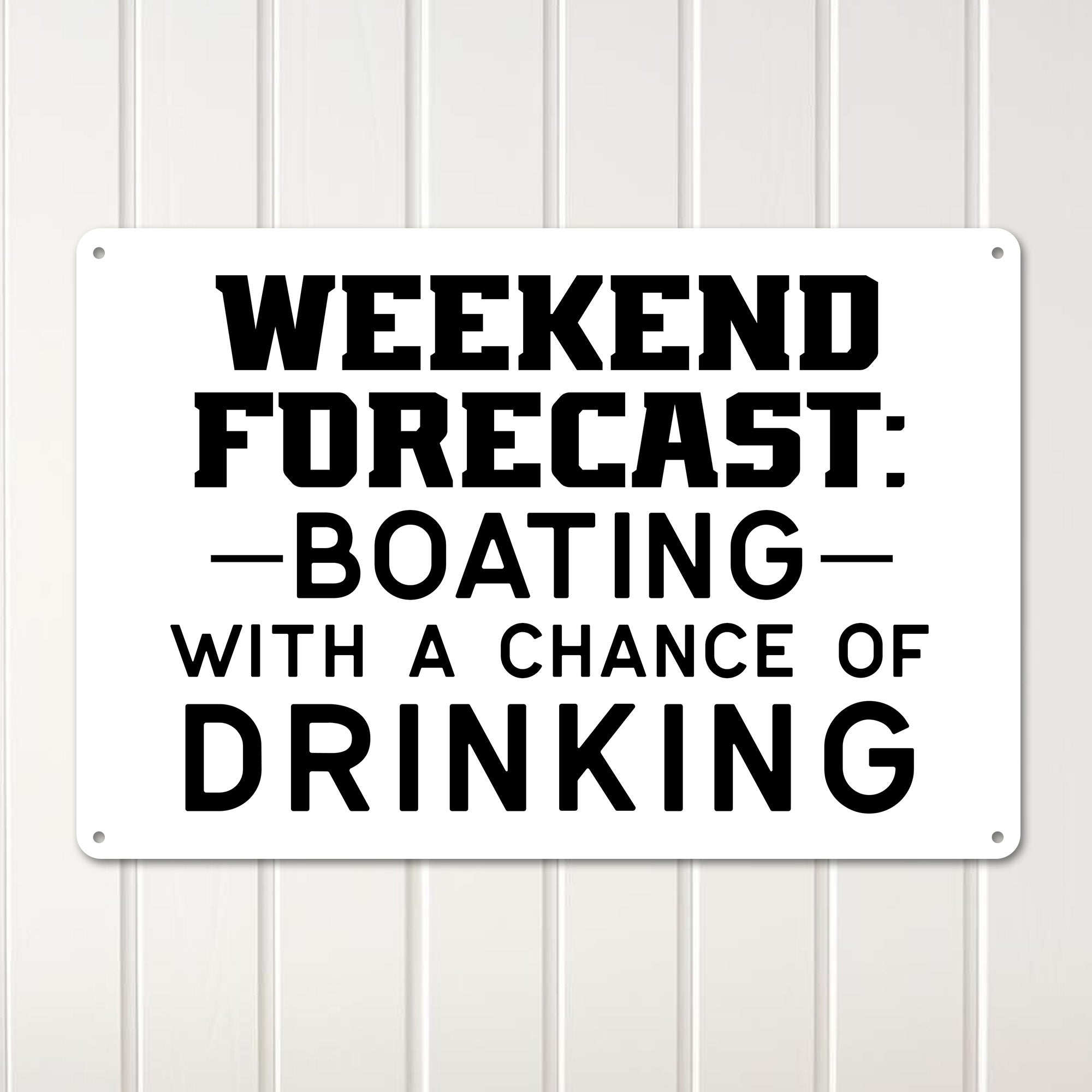 Personalized "Weekend Forecast: Boating with a Chance of Drinking" Metal Sign – Perfect Gift for Boat Lovers and Entertainers - Image 3