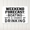 Personalized "Weekend Forecast: Boating with a Chance of Drinking" Metal Sign – Perfect Gift for Boat Lovers and Entertainers - Image 3