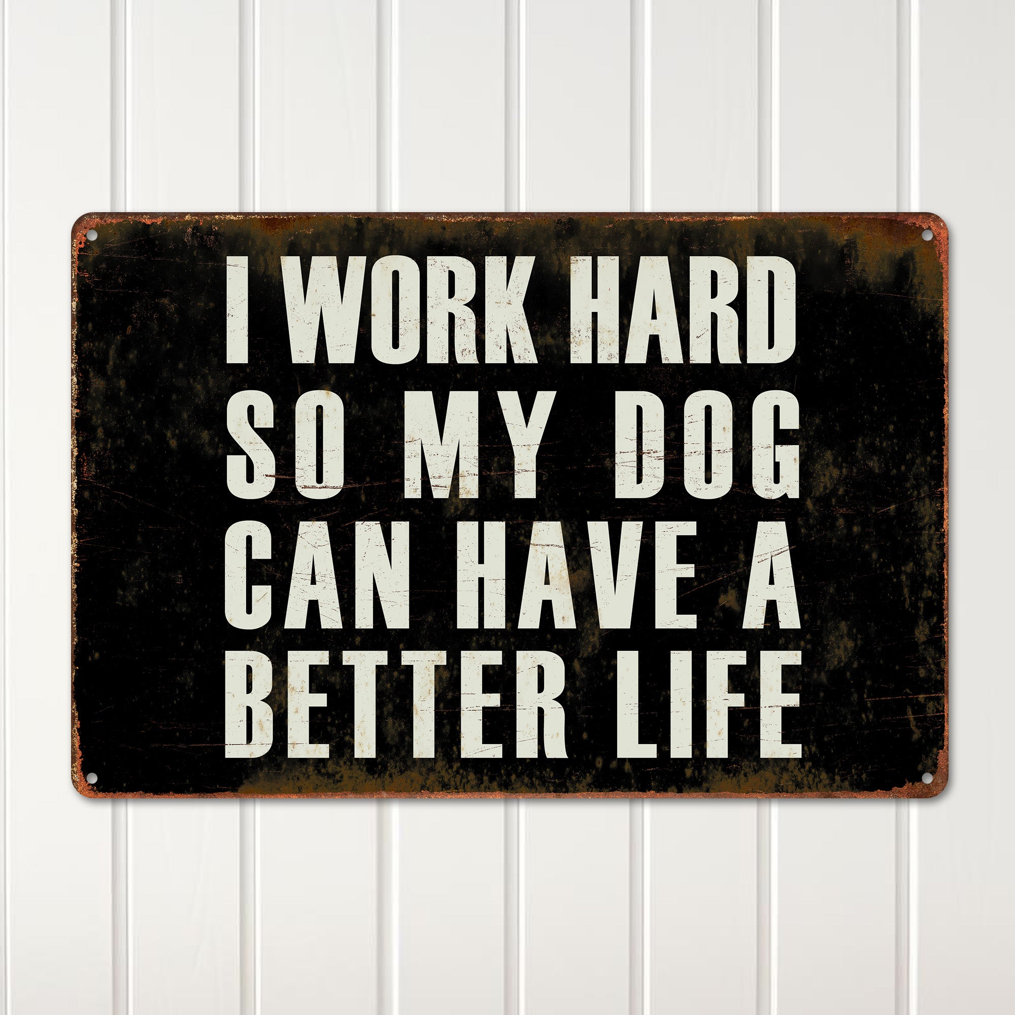 Personalized Vintage Metal Sign - "I Work Hard So My Dog Can Have a Better Life" - Customized Handmade Home Decor for Pet Lovers - Image 2
