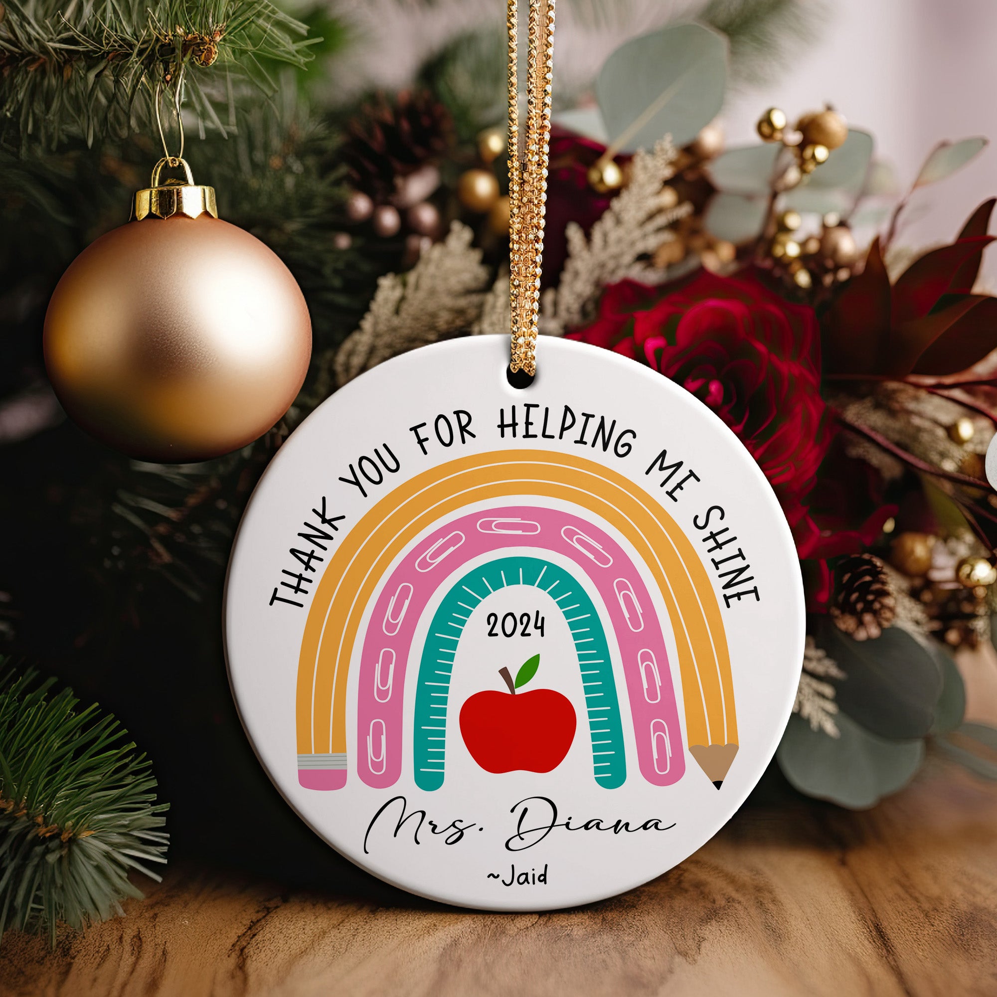 Personalized Teacher Appreciation Ceramic Ornament - Custom "Thank You for Helping Me Shine" Gift with 2024 Rainbow Design - Image 2
