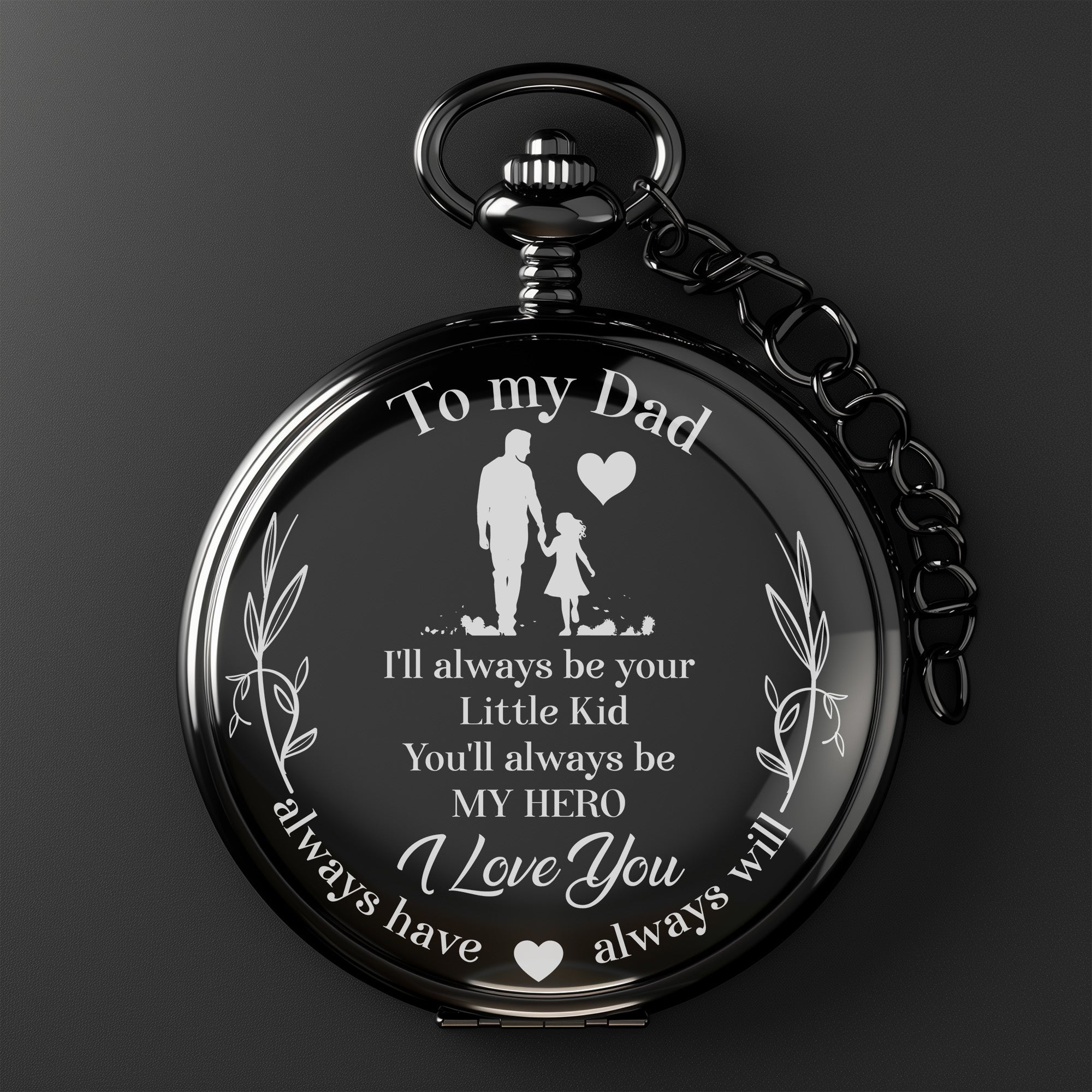 Personalized "To My Dad" Engraved Pocket Watch - Timeless Gift with Heartfelt Message for Father's Day or Daddy’s Little Kid - Image 2