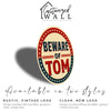 Personalized "Beware of Tom" Round Metal Sign - Unique Decor Gift for Friends & Family - Image 2