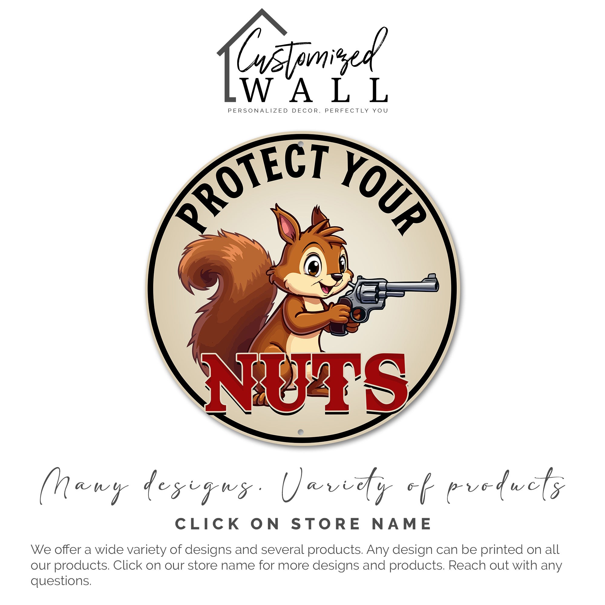 Personalized Round Metal Sign with Cute Squirrel and Gun – "Protect Your Nuts" Theme for Home Decor and Unique Gift Ideas - Image 3