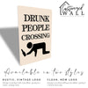 Personalized Vintage-Style "Drunk People Crossing" Metal Sign – Customizable Humor Gift for Home Bars and Man Caves - Image 5