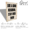 Personalized "Like a Good Neighbor, Stay Over There" Rustic Metal Sign – Perfect Home Decor or Quirky Gift for Friends and Family - Image 3