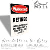 Personalized "Retired Knows Everything" Metal Sign - Custom Handmade Retirement Gift for Dad, Mom, or Grandparents - Image 5