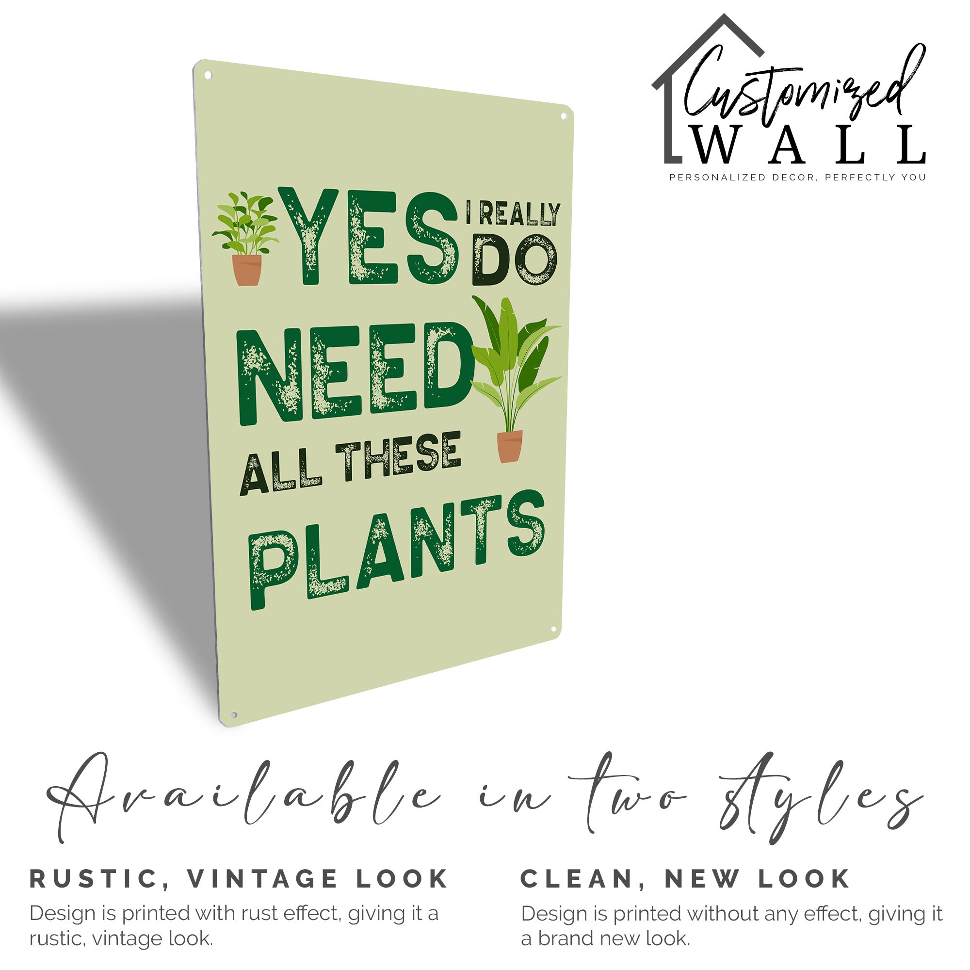Personalized Rustic Metal Plant Sign - "Yes, I Really Do Need All These Plants" - Custom Gift for Plant Lovers, Home Decor - Image 5