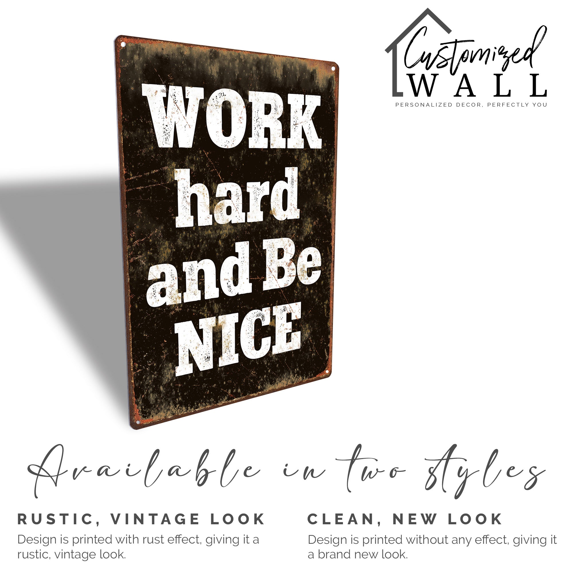 Personalized Rustic Metal Sign - "Work Hard and Be Nice" Handmade Decor - Ideal Gift for Motivational Decor Lovers - Image 4