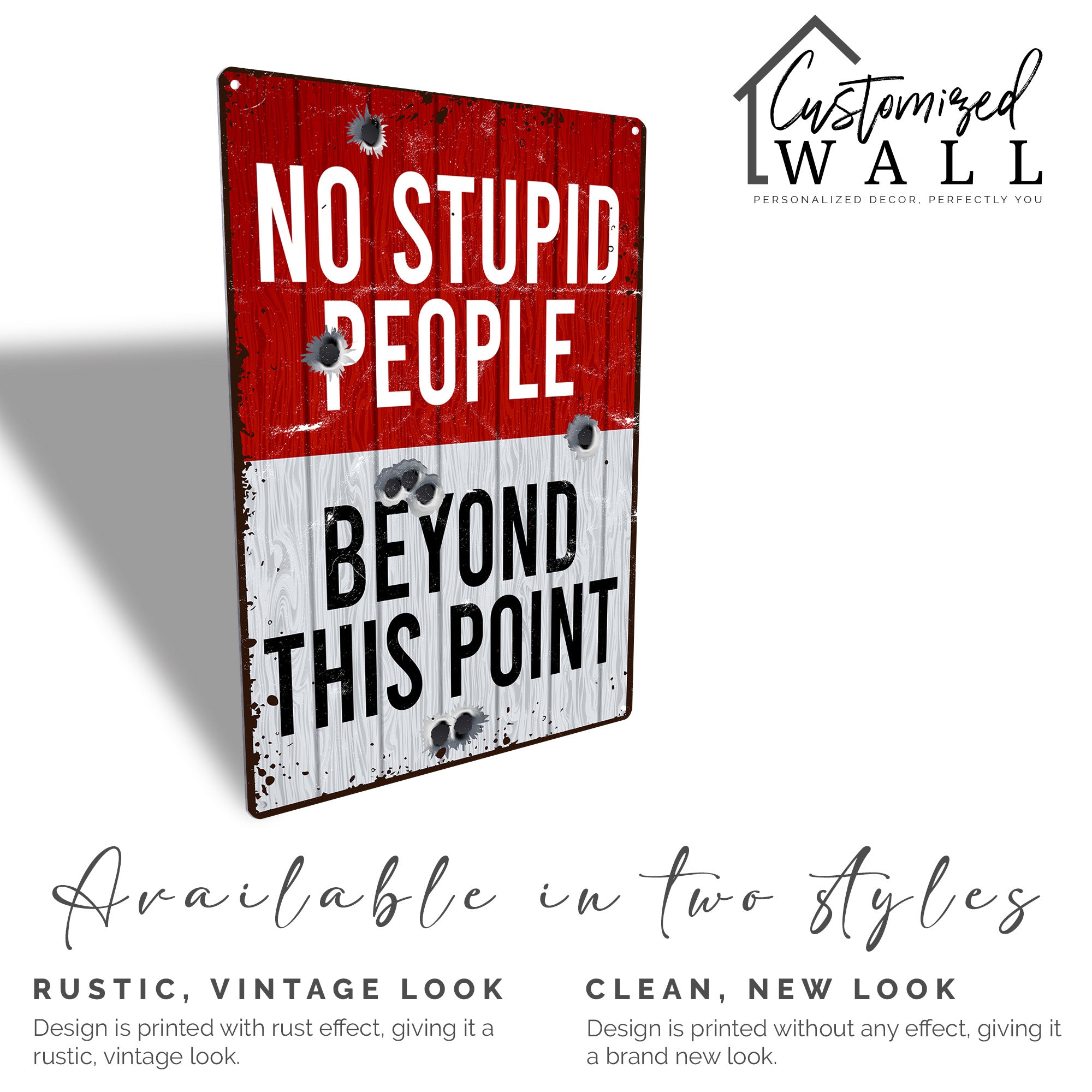 Personalized No Stupid People Sign – Rustic Metal Wall Decor with Bullet Hole Design – Customizable Gift for Friends and Family - Image 3