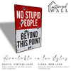 Personalized No Stupid People Sign – Rustic Metal Wall Decor with Bullet Hole Design – Customizable Gift for Friends and Family - Image 3