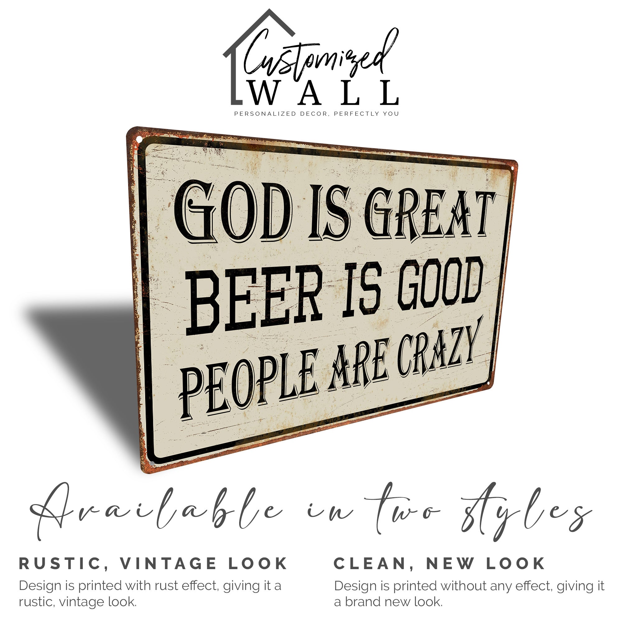 Rustic Personalized Metal Sign - God is Great, Beer is Good, People are Crazy - Unique Handmade Wall Art for Home Decor & Gift-Giving - Image 4
