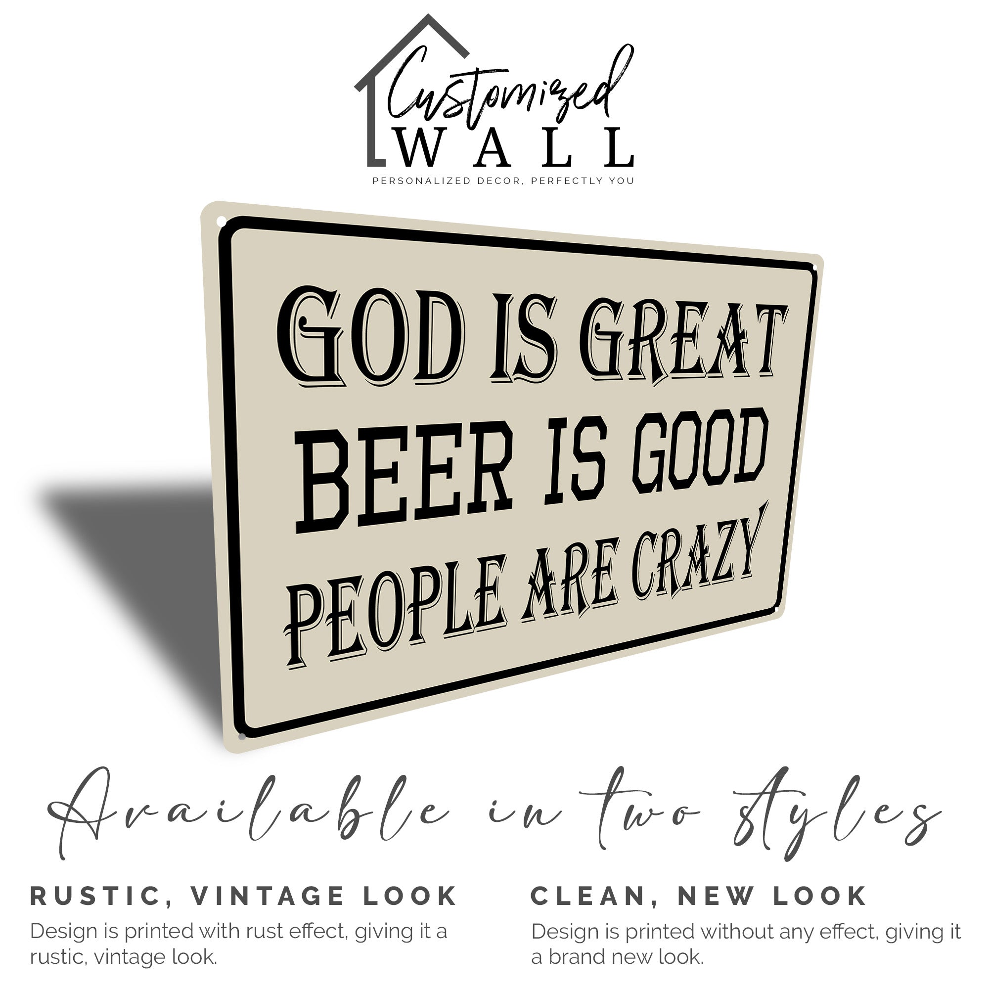Rustic Personalized Metal Sign - God is Great, Beer is Good, People are Crazy - Unique Handmade Wall Art for Home Decor & Gift-Giving - Image 5