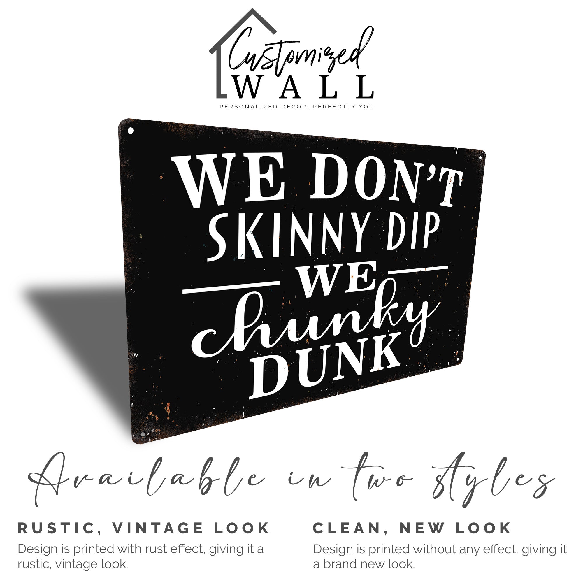 Personalized Rustic Metal Sign - "We Don't Skinny Dip, We Chunky Dunk" - Perfect Customized Gift for Friends & Family - Image 4
