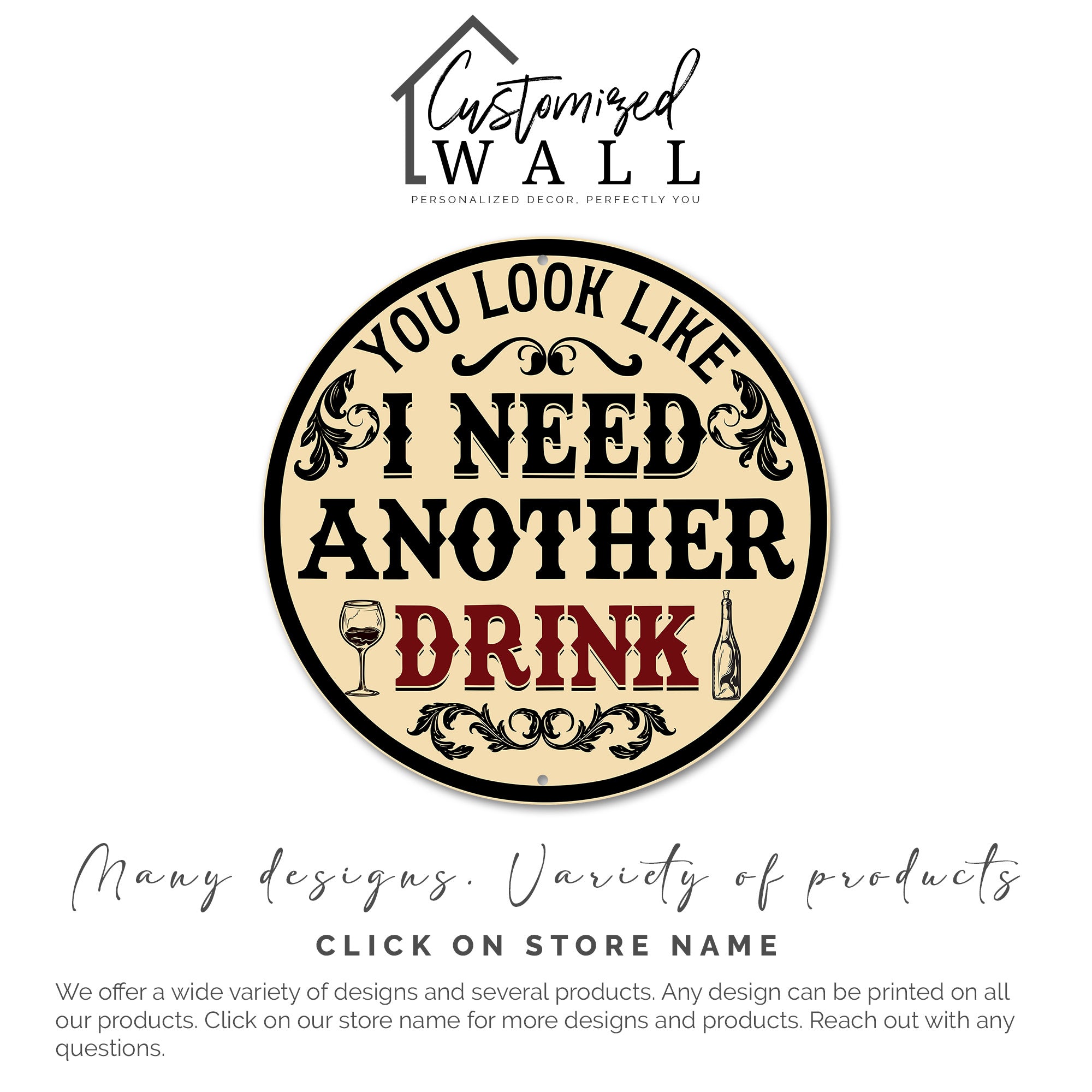 Personalized Round Metal Sign with Humorous Drink Quote - Customizable for Perfect Bar Decor and Unique Gift - Image 3