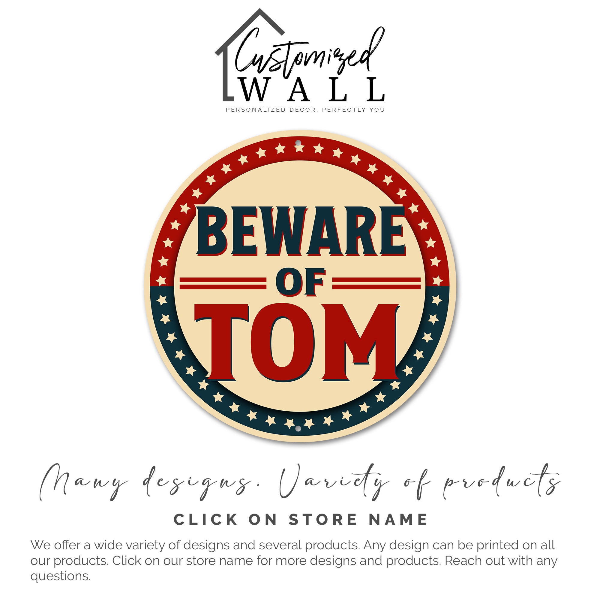 Personalized "Beware of Tom" Round Metal Sign - Unique Decor Gift for Friends & Family - Image 3