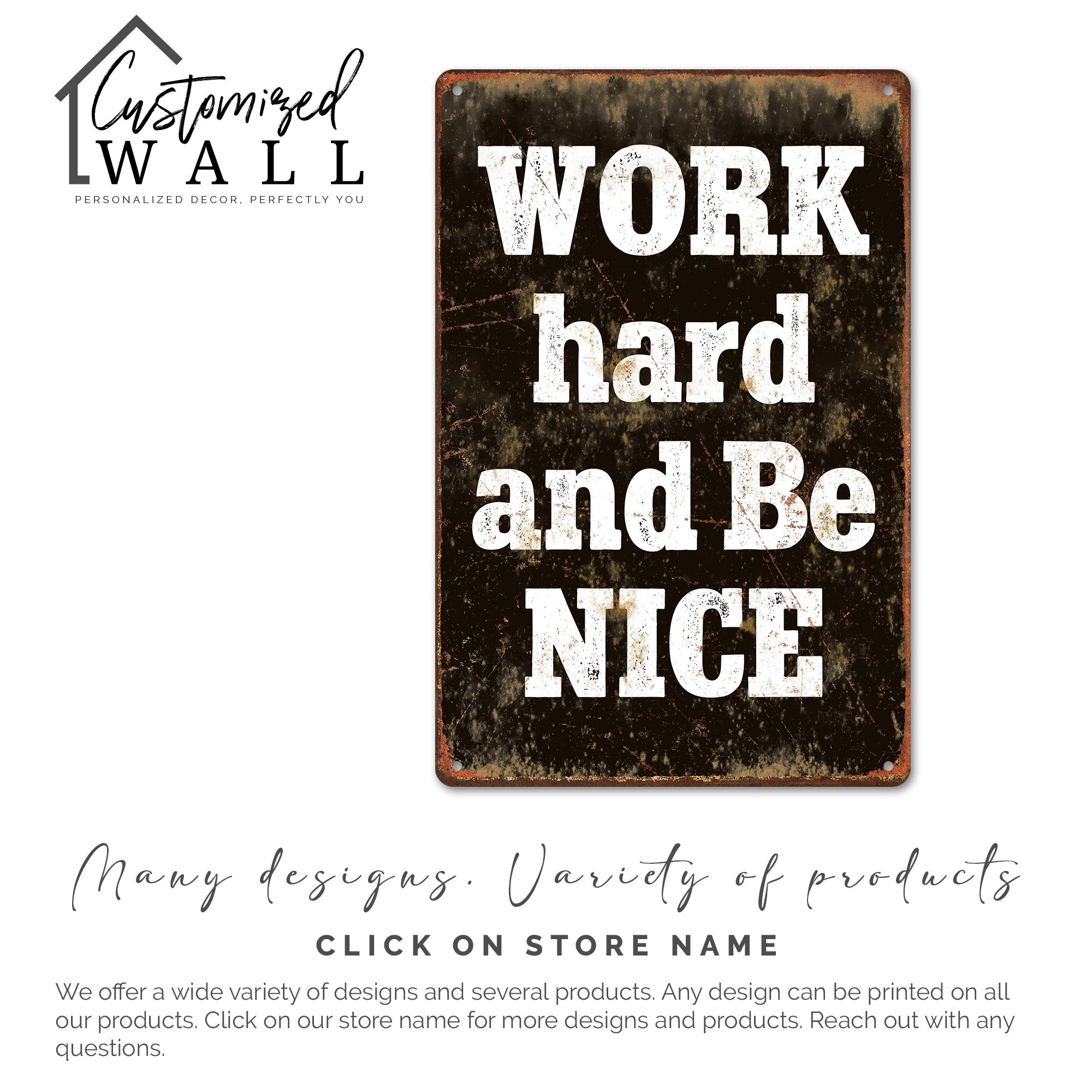 Personalized Rustic Metal Sign - "Work Hard and Be Nice" Handmade Decor - Ideal Gift for Motivational Decor Lovers - Image 6