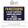 Personalized "I'm Multitasking" Metal Sign - Humorous Rustic Decor for Home or Office Gift - Image 7