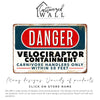Personalized "Danger: Velociraptor Containment" Metal Sign – Unique Handmade Decor for Dinosaur Enthusiasts - Image 6