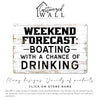 Personalized "Weekend Forecast: Boating with a Chance of Drinking" Metal Sign – Perfect Gift for Boat Lovers and Entertainers - Image 6